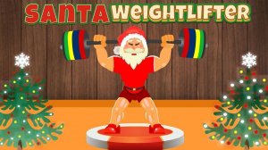 Santa Weightlifter Balance Game